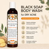 BLACK SOAP BODY WASH | for DRY ACNE - 8 oz.